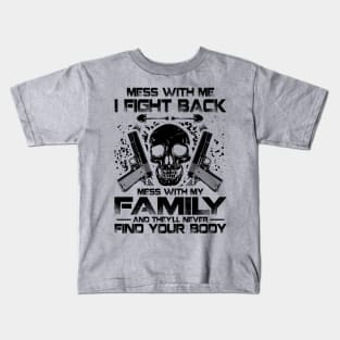 Don't Mess With My Family 2nd Amendment Dad Gift Fathers Day Kids T-Shirt